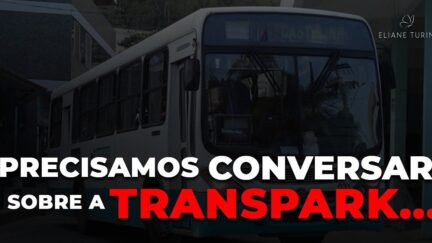 Precisamos conversar sobre a Transpark…