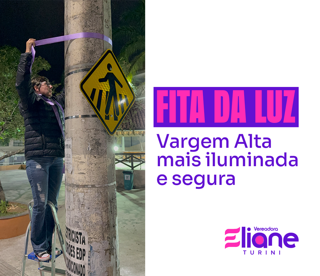 Fita da Luz: vereadora Eliane Turini amarra fitas roxas em postes apagados para cobrar iluminação pública em Vargem Alta